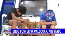 Drug pusher sa Caloocan, arestado
