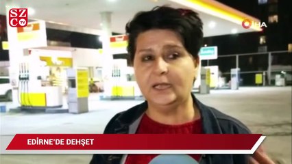 Edirne’de dehşet! İnsanların yüzüne yakıcı sıvı atarak terör estirdi