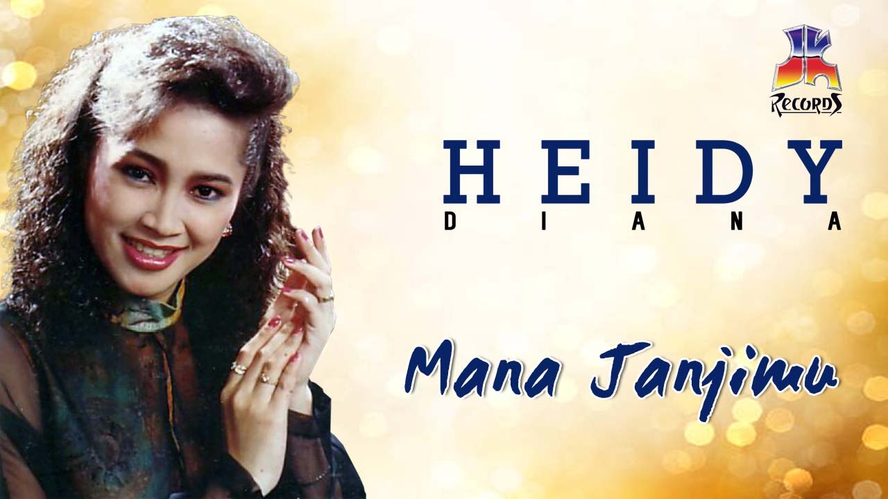 Heidy Diana - Mana Janjimu (Official Lyric Video) - video Dailymotion