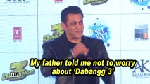 Salman: My father told me not to worry about 'Dabangg 3'