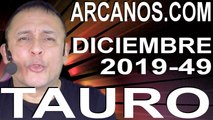 TAURO DICIEMBRE 2019 ARCANOS.COM - Horóscopo 1 al 7 de diciembre de 2019 - Semana 49