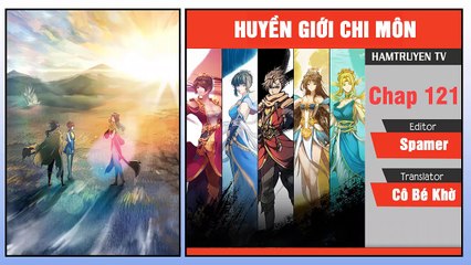 Huyền Giới Chi Môn Chap 121