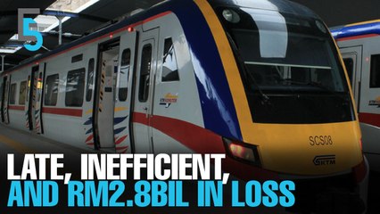 EVENING 5: KTMB accumulates RM2.8bil losses