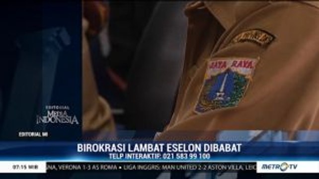 Birokrasi Lambat Eselon Dibabat