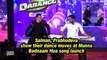 Salman, Prabhudeva show their dance moves at Munna Badnaam Hua song launch