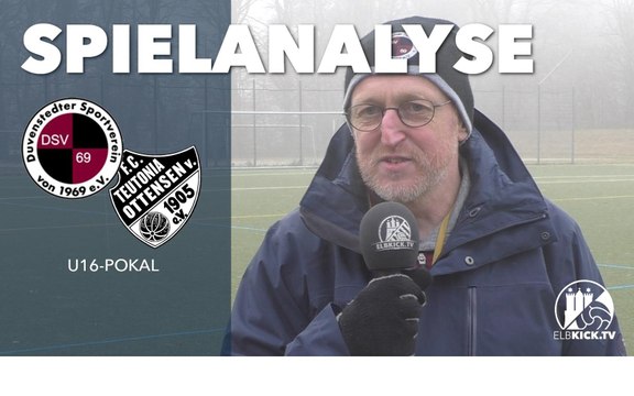 Spielanalyse | Duvenstedter SV U16 – FC Teutonia 05 U16 (3. Runde, Pokal)