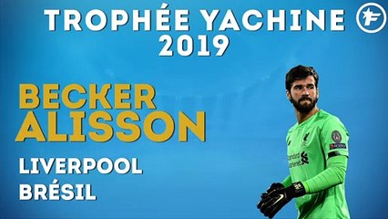 Alisson Becker remporte le Trophée Yachine 2019 !