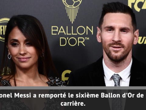 Ballon d'Or - Lionel Messi remporte le trophée pour la sixième fois