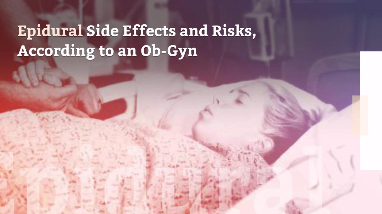 Epidural Side Effects and Risks, According to an Ob-Gyn