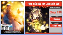 Tung Tiền Hữu Tọa Linh Kiếm Sơn Chap 430