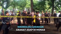 [FULL] Simak! Kronologi Ledakan Granat Asap di Monas