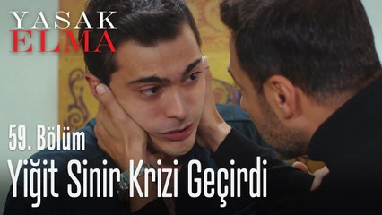 Yiğit sinir krizi geçiriyor - Yasak Elma 59. Bölüm