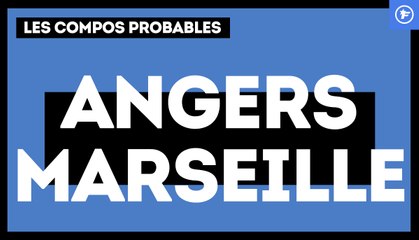Angers-OM : les compos probables