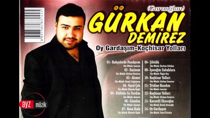 Gürkan Demirez - Tiridine Bandım