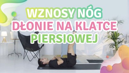 Wznosy nóg, dłonie na klatce piersiowej - Krok do Zdrowia