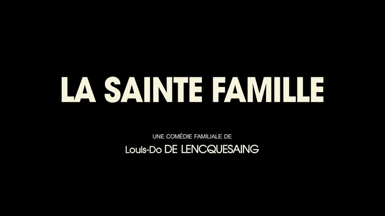 La Sainte Famille (2019) Streaming Gratis VF Vidéo Dailymotion
