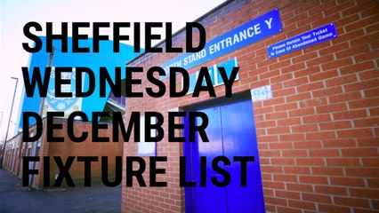 Sheffield Wednesday December fixture list 2019