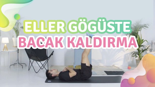 Eller göğüste bacak kaldırma - Sağlığa bir Adım