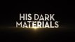 His Dark Materials - Promo 1x06