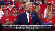 Trump Mocks Peter Strzok, Lisa Page At Minnesota Rally