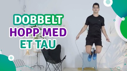 Dobbelt hopp med et tau - Trenings Glede