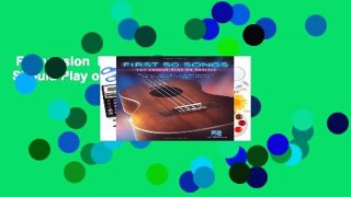 Full version  First Fifty Songs You Should Play on Ukulele  For Kindle