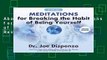 About For Books  Meditations for Breaking the Habit of Being Yourself: Revised Edition  Best