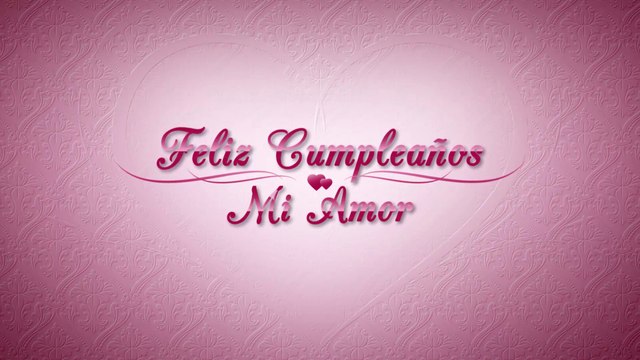 Feliz Cumpleaños mi Amor, Frases para Cumpleaños, Postales para Cumpleaños, Feliz Dia Amor Saludos