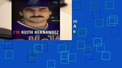 Full version  I m Keith Hernandez: A Memoir  For Kindle