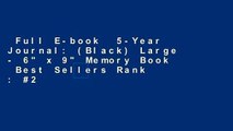 Full E-book  5-Year Journal: (Black) Large - 6