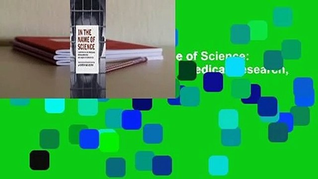 About For Books In the Name of Science: A History of Secret Programs, Medical Research, and Human