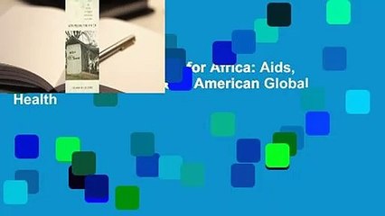 Full E-book  Scrambling for Africa: Aids, Expertise, and the Rise of American Global Health