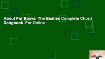 About For Books  The Beatles Complete Chord Songbook  For Online