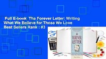 Full E-book  The Forever Letter: Writing What We Believe for Those We Love  Best Sellers Rank : #3