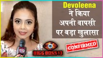 Devoleena Bhattacharjee BREAKS SILENCE On Her RE-ENTRY In The Bigg Boss 13 House