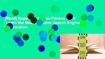 [Read] Super Tricks Seo Fitness 2018: : Learn the Most Effective Search Engine Optimization