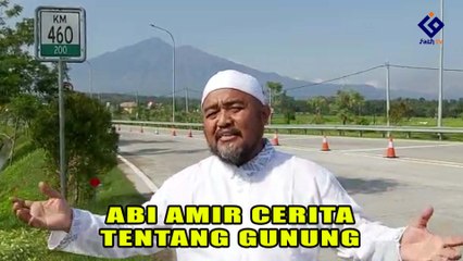 ABI AMIR CERITA TENTANG GUNUNG