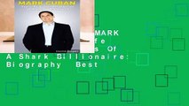 Full E-book  MARK CUBAN - The Life   Success Stories Of A Shark Billionaire: Biography  Best