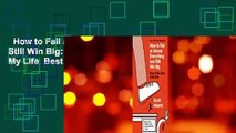 How to Fail at Almost Everything and Still Win Big: Kind of the Story of My Life  Best Sellers