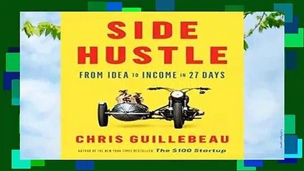 Full version  Side Hustle: From Idea to Income in 27 Days Complete