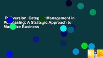 Full version  Category Management in Purchasing: A Strategic Approach to Maximize Business