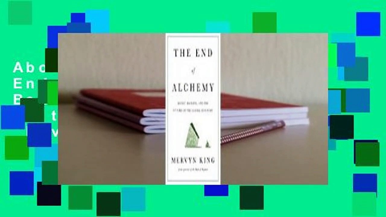 About For Books  The End of Alchemy: Money, Banking, and the Future of the Global Economy  Review