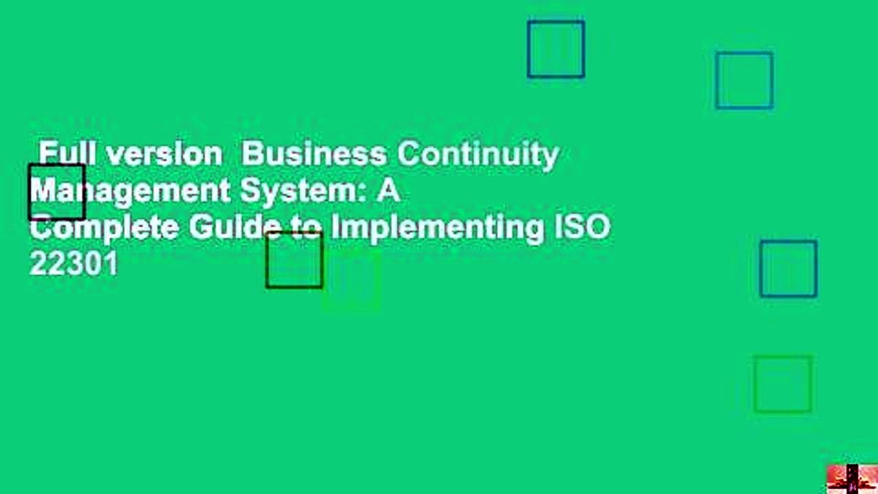 Full version  Business Continuity Management System: A Complete Guide to Implementing ISO 22301