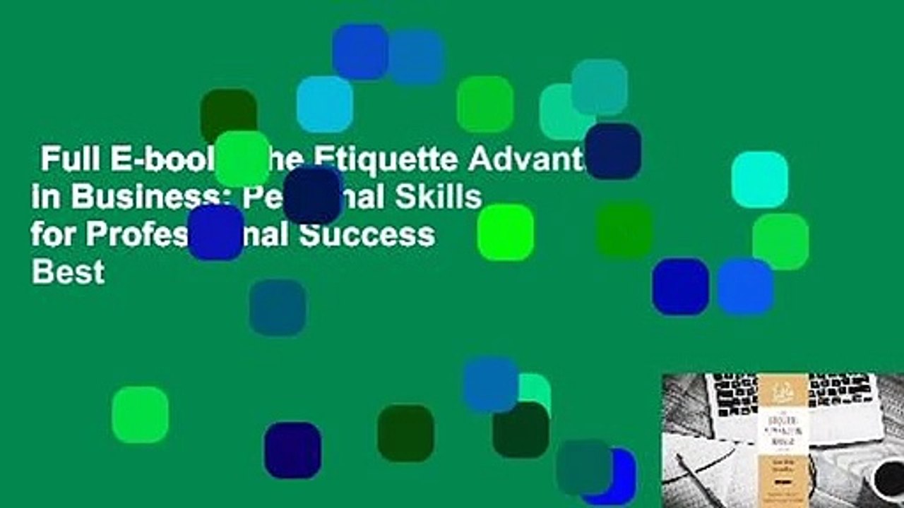 Full E-book  The Etiquette Advantage in Business: Personal Skills for Professional Success  Best