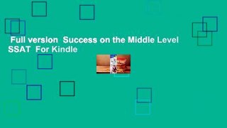 Full version  Success on the Middle Level SSAT  For Kindle