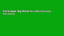 Full E-book  Big Words for Little Geniuses  For Online