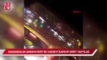 Trafik magandalarının Arnavutköy'de caddeyi kapatıp drift yapması kamerada