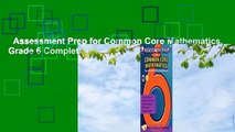 Assessment Prep for Common Core Mathematics, Grade 6 Complete