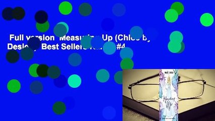 Full version  Measuring Up (Chloe by Design)  Best Sellers Rank : #4