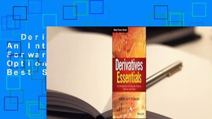 Derivatives Essentials: An Introduction to Forwards, Futures, Options and Swaps  Best Sellers